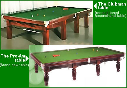 The Clubman and Pro-Am Snooker Tables